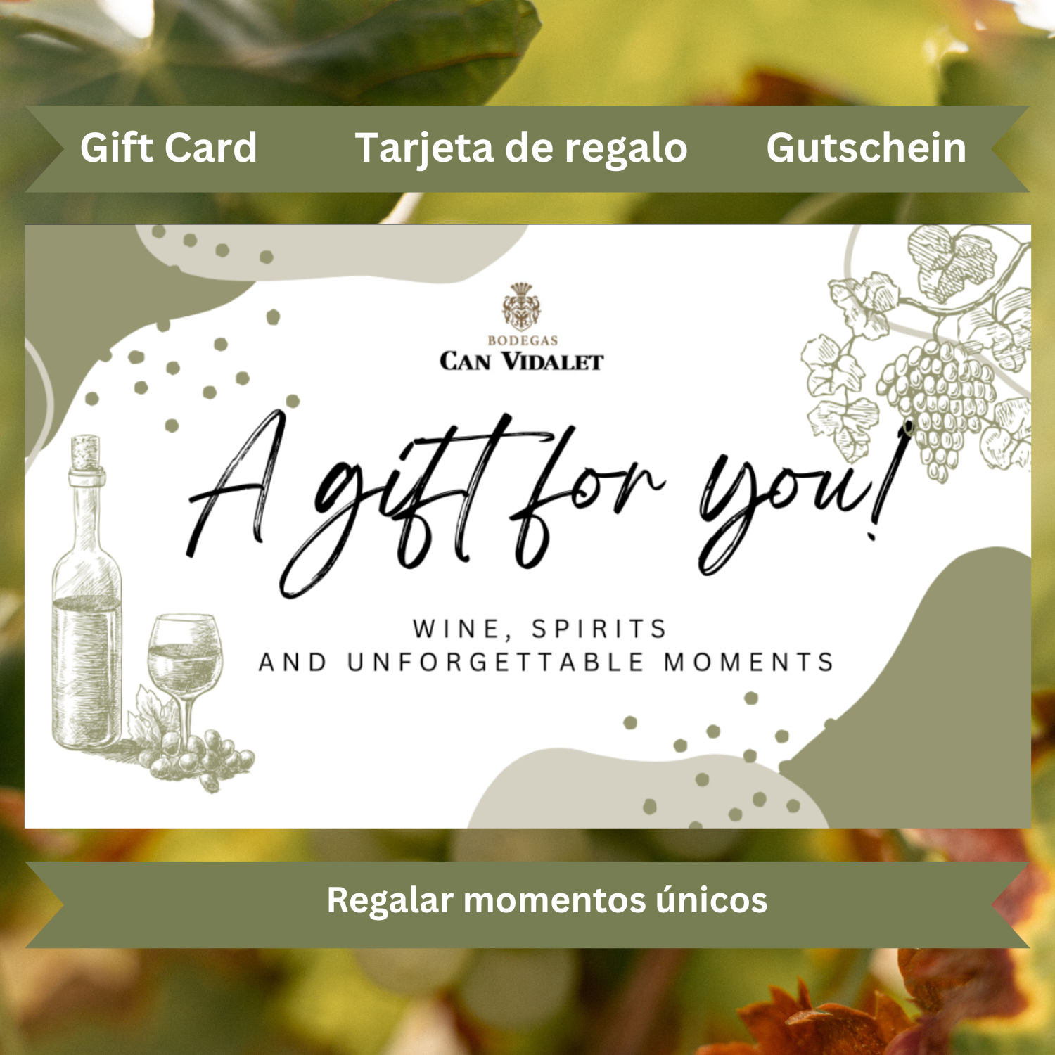 Diseño promocional de Bodegas Can Vidalet con el texto “A gift for you! Wine, spirits and unforgettable moments”. La imagen muestra ilustraciones en tonos verde oliva de una botella de vino, una copa con uvas y un racimo de vid, junto al logotipo de la bodega. Estilo elegante y artesanal que representa la experiencia de regalar vino mallorquín auténtico producido en Pollença, Mallorca.